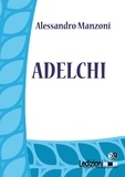 Alessandro Manzoni - Adelchi.