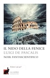 Luigi De Pascalis - Il nido della fenice.