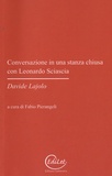 Davide Lajolo - Conversazione in una stanza chiusa con Leonardo Sciascia.