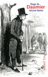 Michel Melot - Eloge de Daumier.