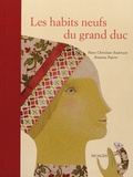 Hans Christian Andersen et Arianna Papini - Les habits neufs du grand duc.