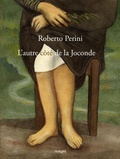 Roberto Perini - L'autre côté de la Joconde.