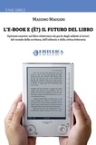 Massimo Maugeri - L'e-Book e (è) il futuro del libro.