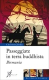 Christine Jordis et Sacha Jordis - Passeggiate in terra buddhista. Birmania.