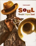 Thom Gilbert - Soul Memphis' Original Sound.