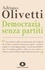 Adriano Olivetti - Democrazia senza Partiti.