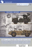 Enrico Finazzer et Luigi Carretta - Le camionette del regio esercito - FIAT-SPA AS/37, SPA-VIBERTI AS/42, FIAT SPA AS/43, desertica 43, i reparti che le impiegarono.