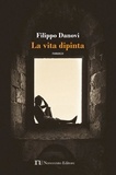 Filippo Danovi - La vita dipinta.
