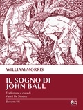 William Morris et Vanni De Simone - Il sogno di John Ball.