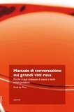 Andréa Gori - Manuale di conversazione sui grandi vini rosa - Perché si può indossare il rosato e berlo senza problemi.