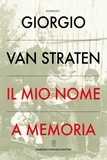 Giorgio Van Straten - Il mio nome a memoria.