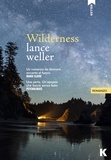 Lance Weller - Wilderness.