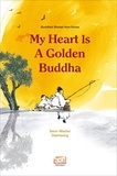  Seon Master Daehaeng - My Heart is a Golden Buddha: Buddhist Stories from Korea.