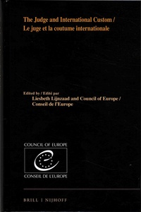 Liesbeth Lijnzaad et  Conseil de l'Europe - Le juge et la coutume internationale.