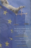Jeno Czuczai et Frederik Naert - The EU as a Global Actor - Bridging Legal Theory and Practice - Liber Amicorum in Honour of Ricardo Gosalbo Bono.