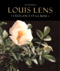 Ivo Pauwels - Louis Lens. - L'élégance et la rose.