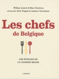 Willem Asaert et Marc Declercq - Les chefs de Belgique - Les créateurs de goût de la cuisine belge.
