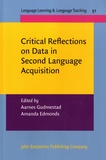 Aarnes Gudmestad et Amanda Edmonds - Critical Reflections on Data in Second Language Acquisition.