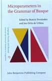 Beatriz Fernandez et Jon Ortiz de Urbina - Microparameters in the Grammar of Basque.