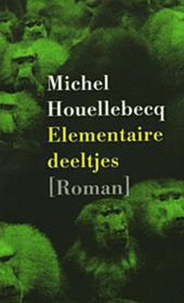 Michel Houellebecq - Elementaire deelftjes.