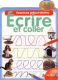  Collectif - Ecrire Et Coller. Exercices Preparatoires 5-6 Ans.
