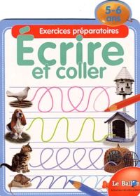  Collectif - Ecrire Et Coller. Exercices Preparatoires 5-6 Ans.