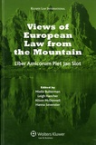 Mielle K. Bulterman et Leigh Hancher - Views of European Law Fron the Mountain - Liber Amicorum for Piet Jan Slot.