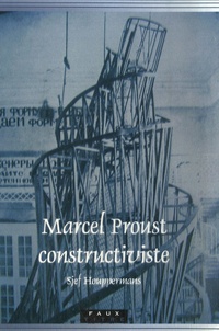 Sjef Houppermans - Marcel Proust constructiviste.