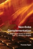 Thomas Egan - Non-finite complementation. a usage-based study of infinitive and -ing clauses in english.