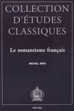 Michel Brix - Le romantisme français - Esthétique platonicienne et modernité littéraire.