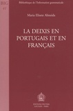 Maria Elisete Almeida - La deixis en portugais et en français.