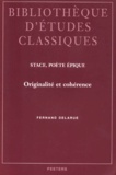 Fernand Delarue - Stace, Poete Epique. Originalite Et Coherence.