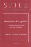 Claire Campolini et Véronique Van Hövell - Dictionnaire de logopédie - Tome 3, Le développement du langage écrit et sa pathologie.