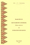Rachid Bellil - Les oasis du Gourara (Sahara algérien) - Tome 2, Fondation des ksour.