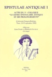 Léon Nadjo et Elisabeth Gavoille - Epistulae antiquae I - Actes du 1er colloque "Le genre épistolaire antique et ses prolongements" (Université François-Rabelais, Tours, 18-19 septembre 1998).
