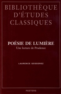 Laurence Gosserez - Poésie de lumière - Une lecture de Prudence.