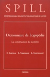 Claire Campolini et Anne Timmermans - Dictionnaire de logopédie - Tome 4, La construction du nombre.