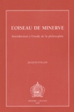 Jacques Follon - L'oiseau de Minerve. - Introduction à l'étude de la philosophie.