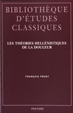 François Prost - Les théories hellénistiques de la douleur.