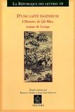 Béatrice Didier et Jean-Paul Sermain - D'une gaîté ingénieuse - L'histoire de Gil Blas, roman de Lesage.