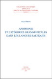 Daniel Petit - Apophonie et catégories grammaticales dans les langues baltiques.