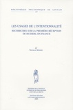 Nicolas Monseu - Les usages de l'intentionnalité - Recherches sur la première réception de Husserl en France.