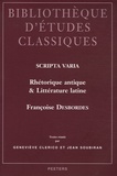 Françoise Desbordes - Scripta Varia - Rhétorique antique et Littérature latine.