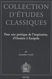 Jacqueline Assaël - Pour une poétique de l'inspiration, d'Homère à Euripide.