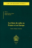 Francis Messner - Law and Religious studies N° 3 : Lieux de culte en France et en Europe - Statuts, pratiques, fonctions.