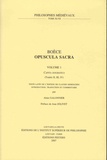  Boèce - Opuscula sacra - Volume 1, Capita dogmatica (Traités II, II, IV).