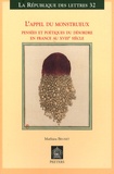 Mathieu Brunet - L'appel du monstrueux - Pensées et poétiques du désordre en France au XVIIIe siècle.