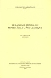 Joël Biard - Le langage mental du Moyen âge à l'âge classique.