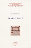 Claire Le Feuvre - Le vieux slave.