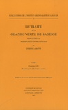 Etienne Lamotte - Le traité de la grande vertu de sagesse de Nagarjuna - Tome 1, Chapitres I-XV.